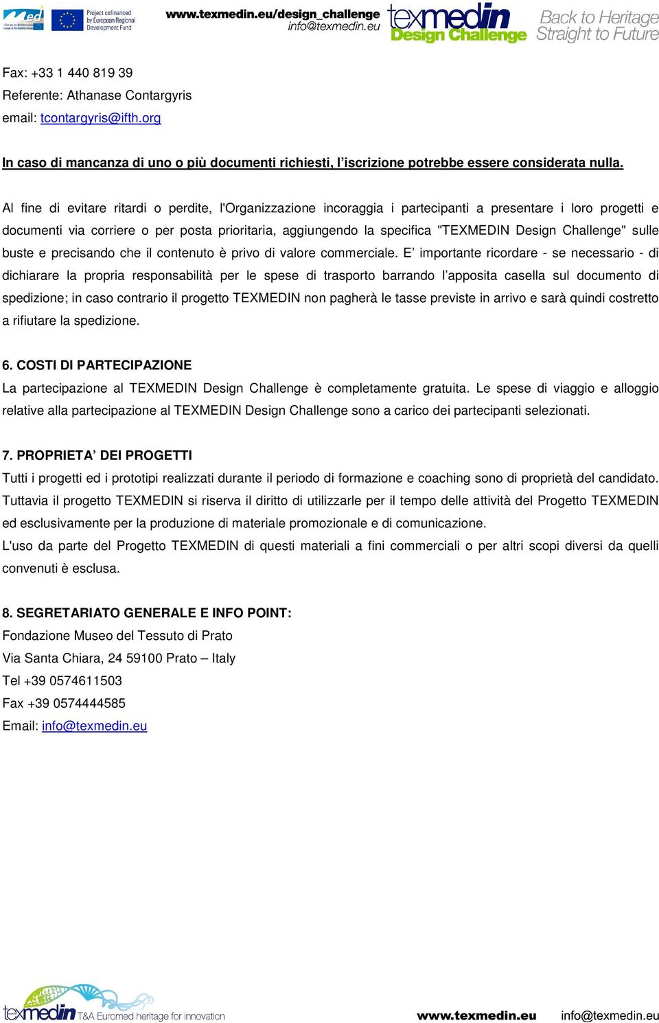 Design Challenge" sulle buste e precisando che il contenuto è privo di valore commerciale.