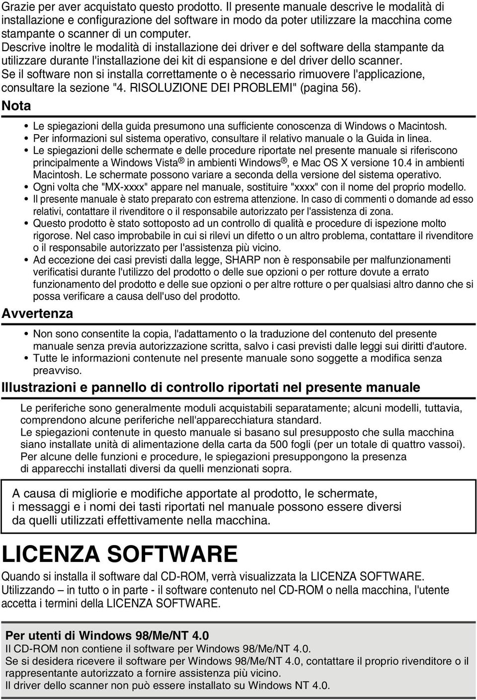 Descrive inoltre le modalità di installazione dei driver e del software della stampante da utilizzare durante l'installazione dei kit di espansione e del driver dello scanner.