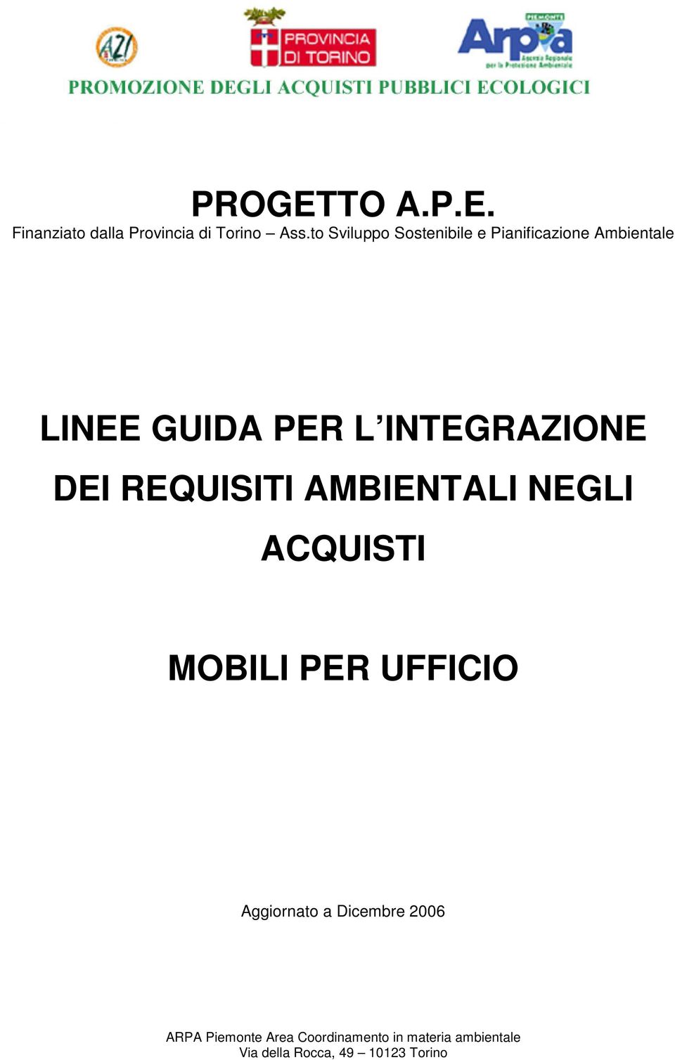 INTEGRAZIONE DEI REQUISITI AMBIENTALI NEGLI ACQUISTI MOBILI PER UFFICIO