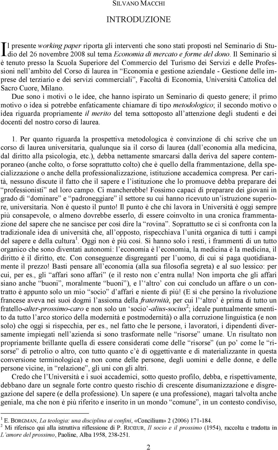 del terziario e dei servizi commerciali, Facoltà di Economia, Università Cattolica del Sacro Cuore, Milano.