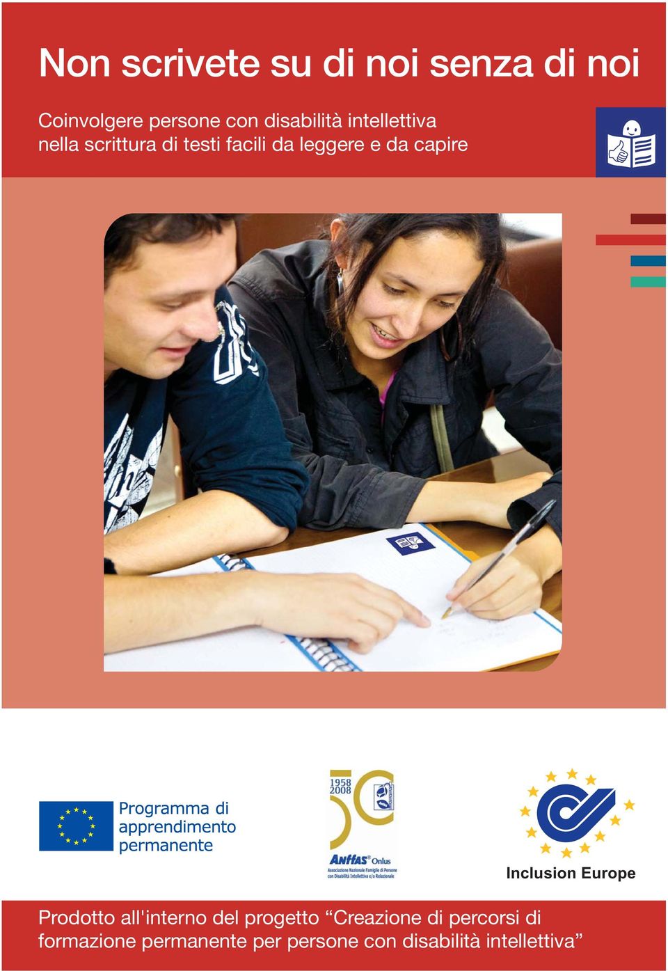 da capire Inclusion Europe Prodotto all'interno del progetto