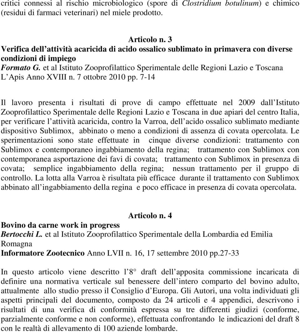 et al Istituto Zooprofilattico Sperimentale delle Regioni Lazio e Toscana L Apis Anno XVIII n. 7 ottobre 2010 pp.
