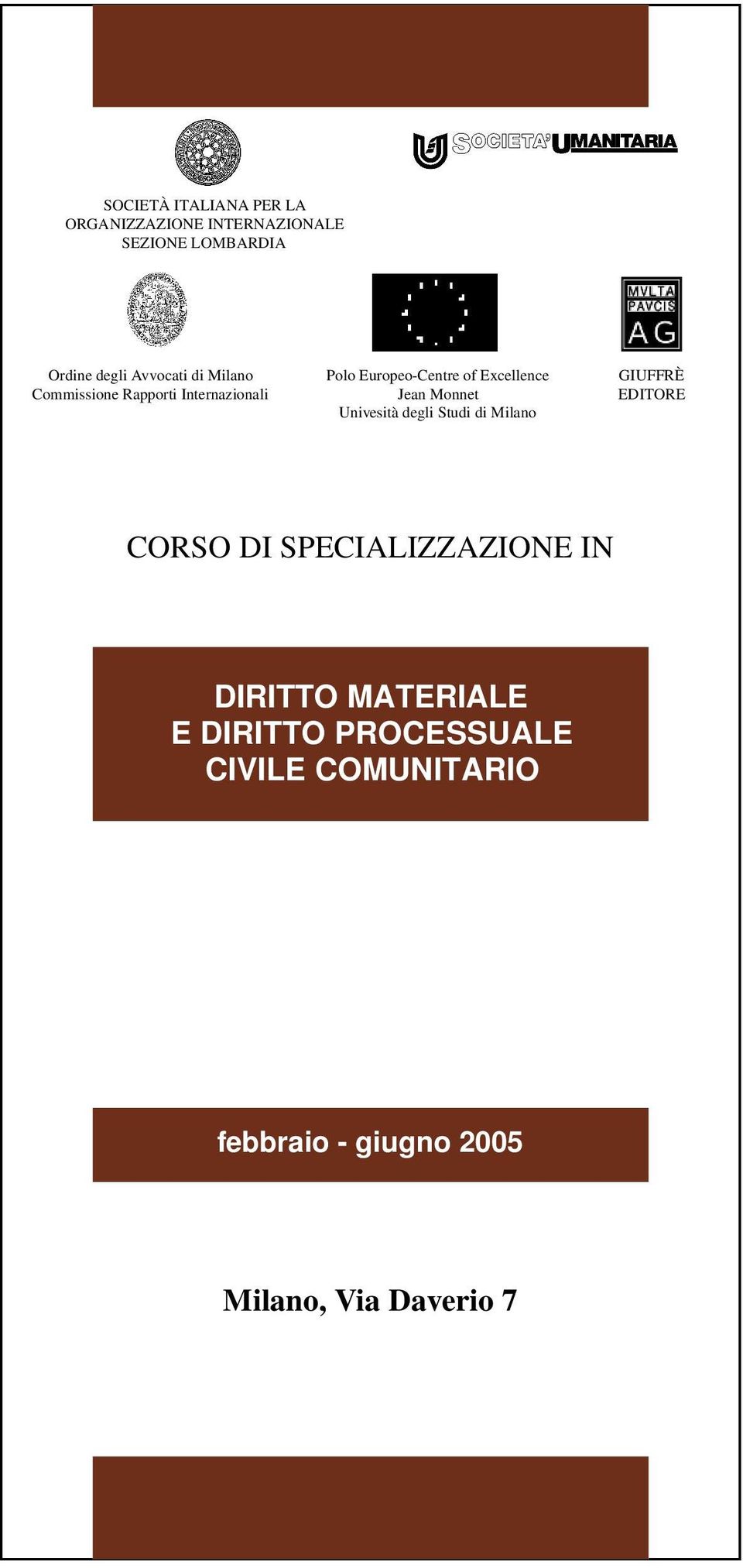 Jean Monnet Univesità degli Studi di Milano GIUFFRÈ EDITORE CORSO DI SPECIALIZZAZIONE IN