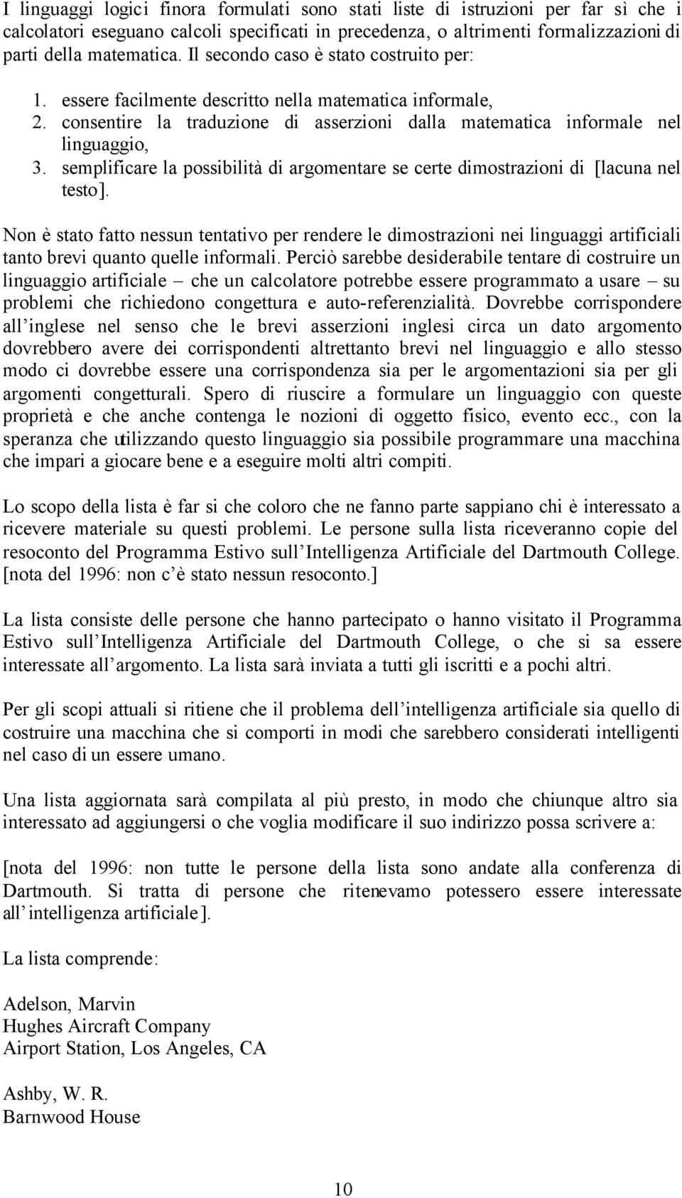 semplificare la possibilità di argomentare se certe dimostrazioni di [lacuna nel testo].