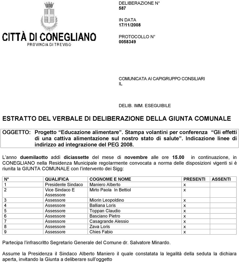 Stampa volantini per conferenza Gli effetti di una cattiva alimentazione sul nostro stato di salute. Indicazione linee di indirizzo ad integrazione del PEG 2008.