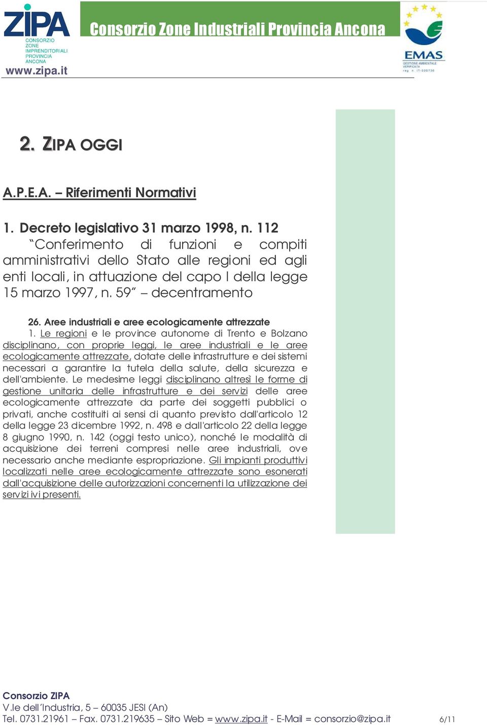 Aree industriali e aree ecologicamente attrezzate 1.