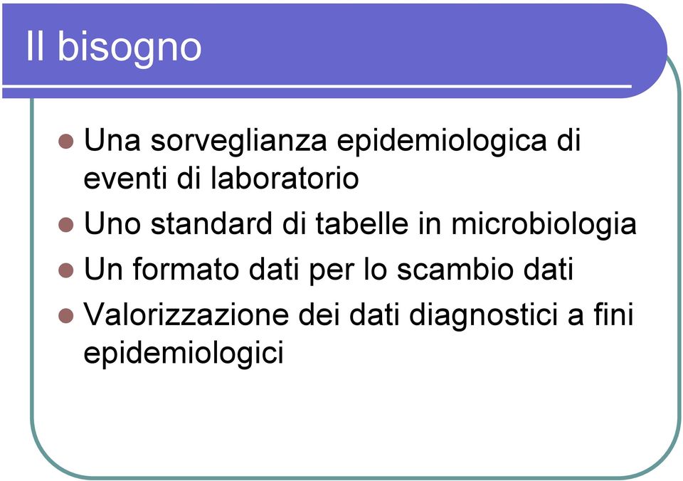 microbiologia Un formato dati per lo scambio dati