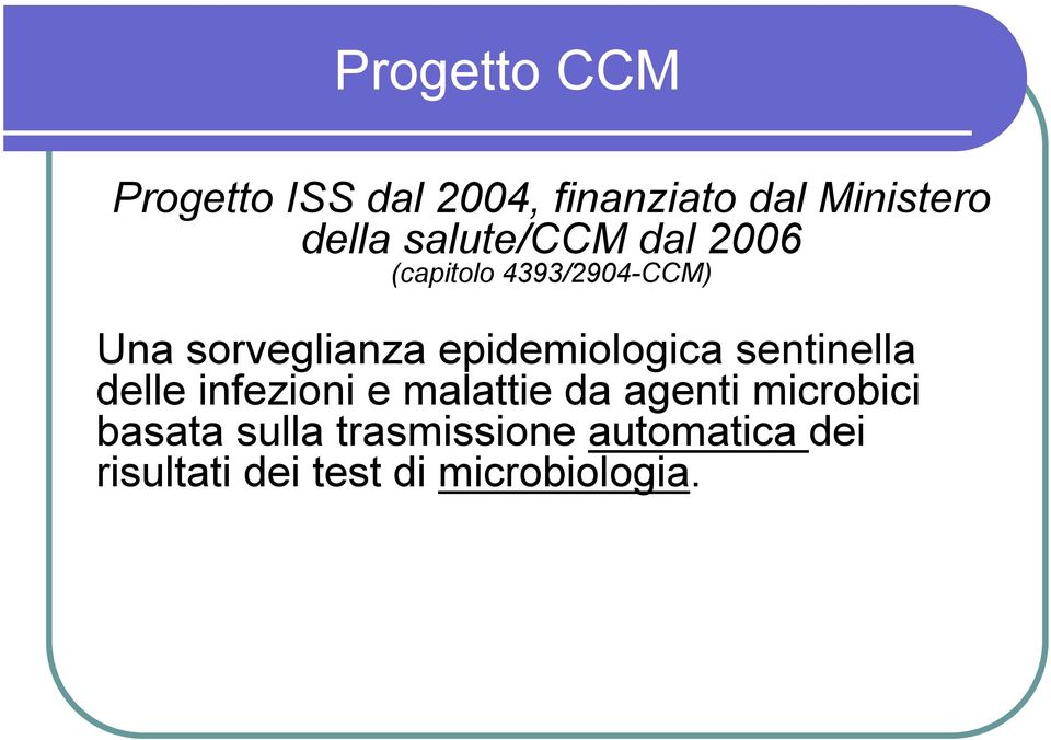 epidemiologica sentinella delle infezioni e malattie da agenti