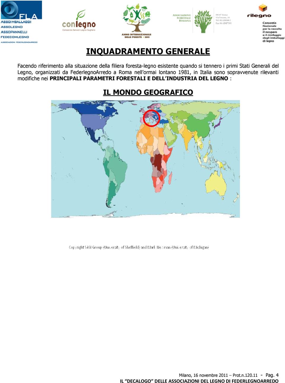 ormai lontano 1981, in Italia sono sopravvenute rilevanti modifiche nei PRINCIPALI PARAMETRI