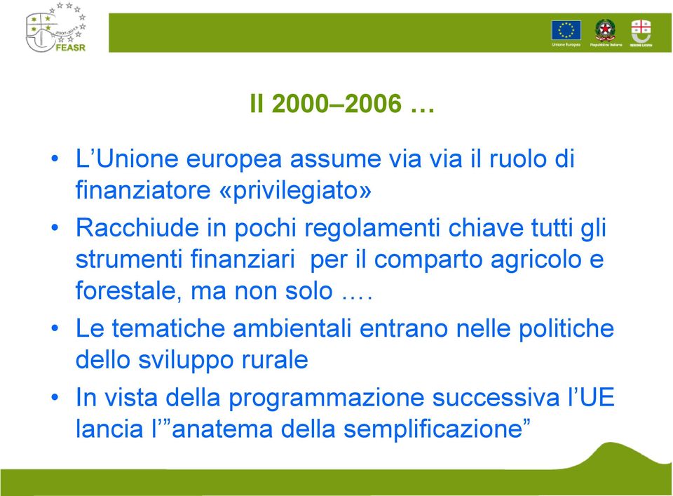 agricolo e forestale, ma non solo.