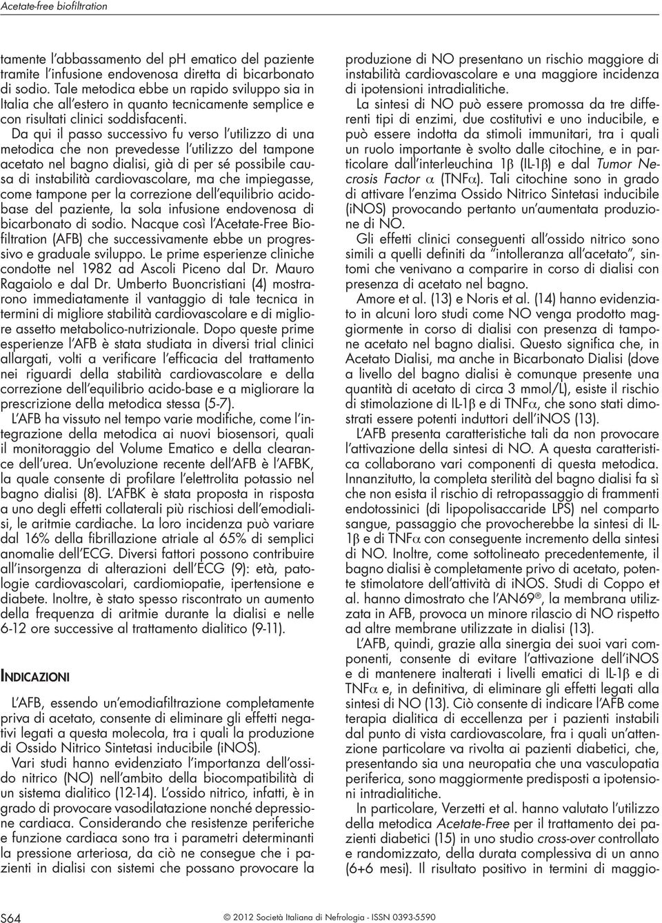 citochine, e in particolare dall interleuchina 1β (IL-1β) e dal Tumor Necrosis Factor α (TNFα).