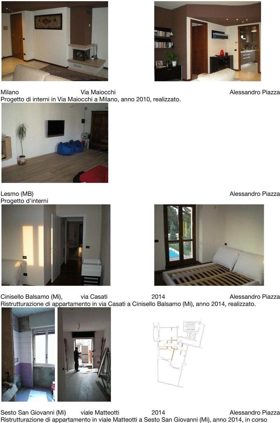 appartamento in via Casati a Cinisello Balsamo (Mi), anno 2014, realizzato.