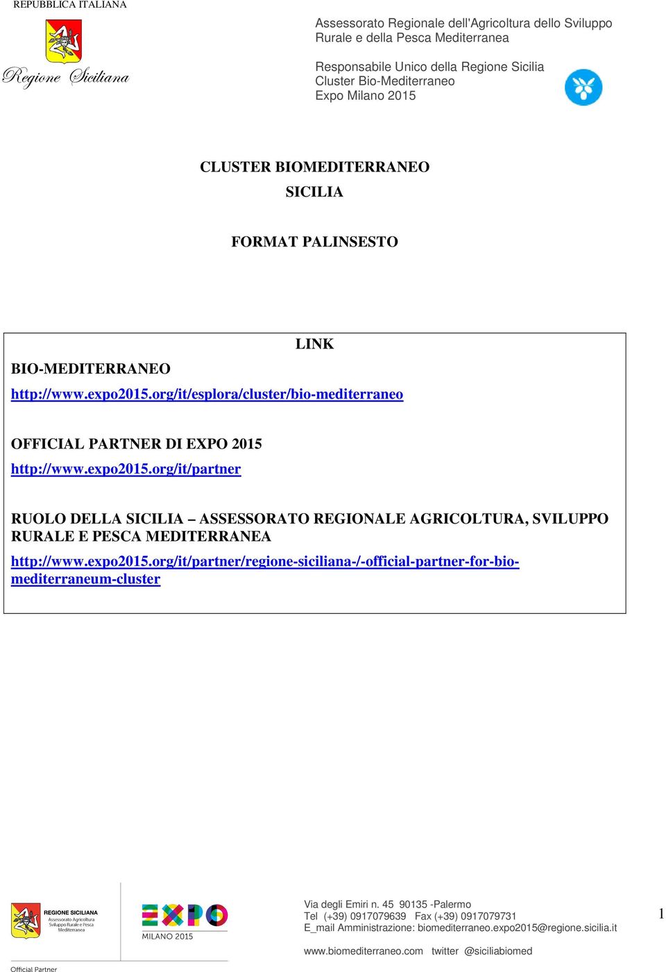 org/it/partner RUOLO DELLA SICILIA ASSESSORATO REGIONALE AGRICOLTURA, SVILUPPO RURALE E PESCA