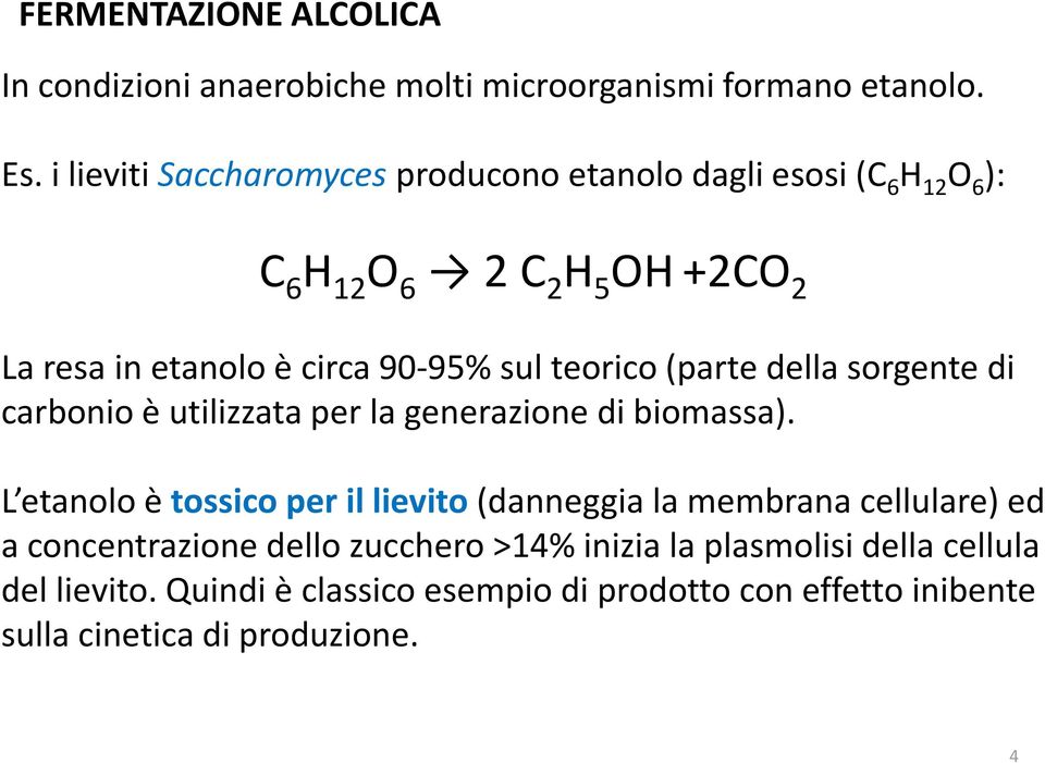 teorico (parte della sorgente di carbonio è utilizzata per la generazione di biomassa).