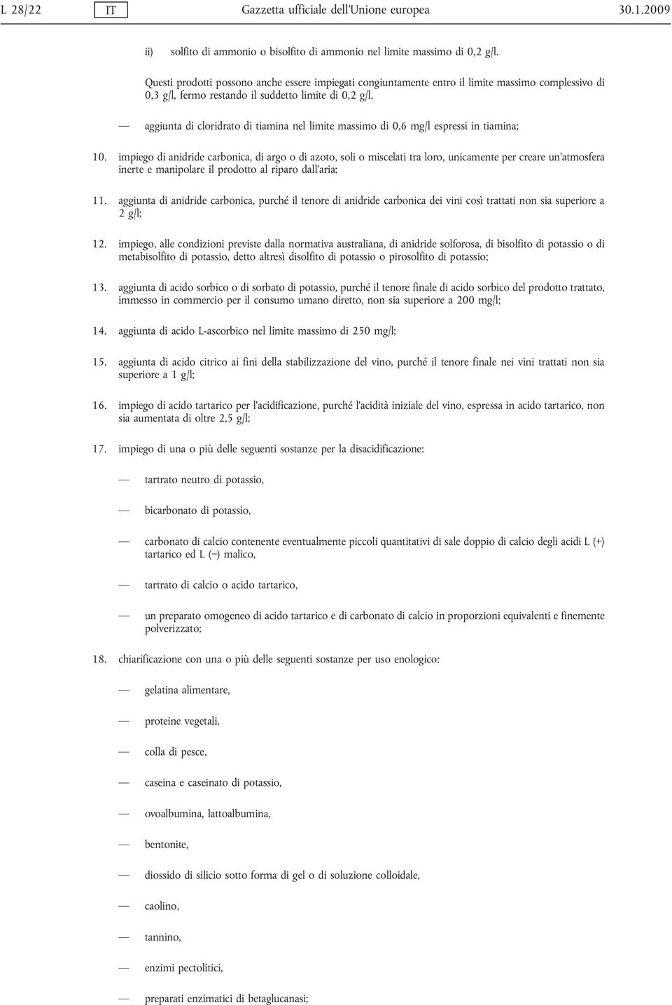 limite massimo di 0,6 mg/l espressi in tiamina; 10.