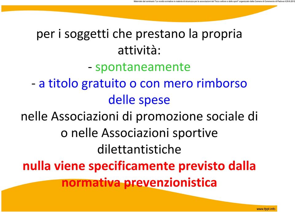 di promozione sociale di o nelle Associazioni sportive