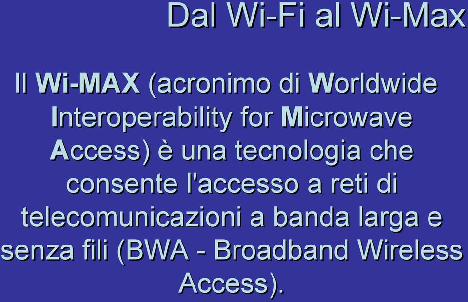 consente l'accesso a reti di telecomunicazioni a