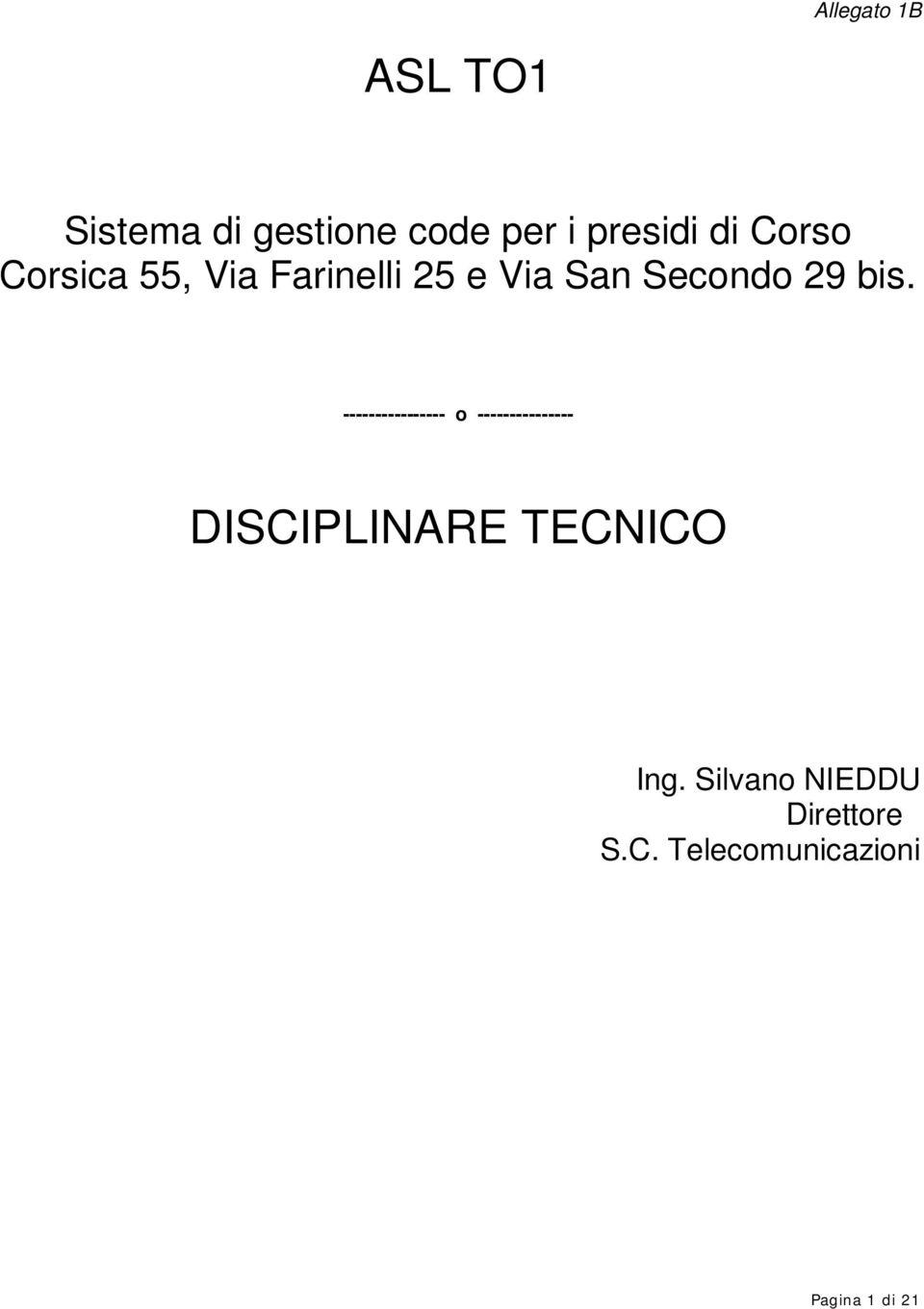 ---------------- o --------------- DISCIPLINARE TECNICO Ing.