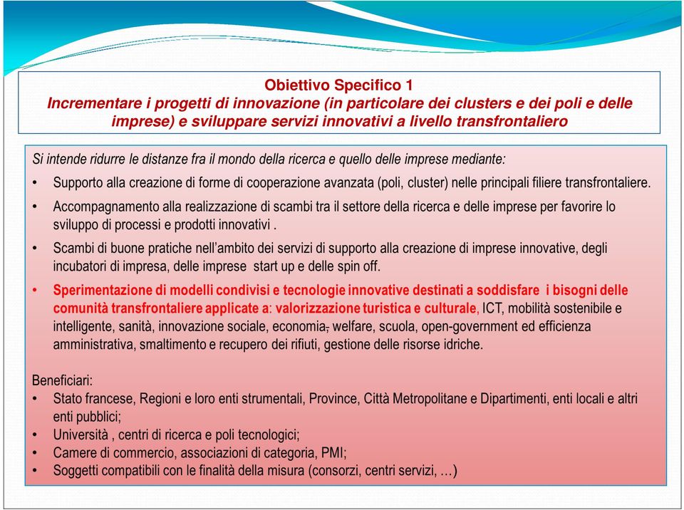 clusters e dei poli e delle imprese) e