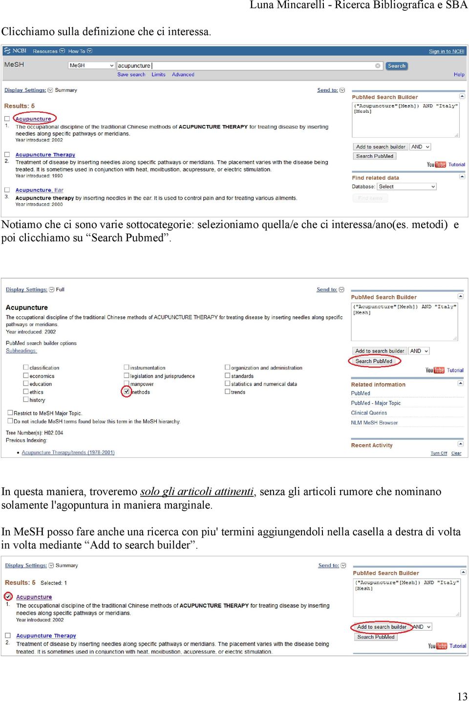 metodi) e poi clicchiamo su Search Pubmed.