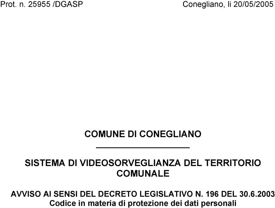 CONEGLIANO SISTEMA DI VIDEOSORVEGLIANZA DEL TERRITORIO