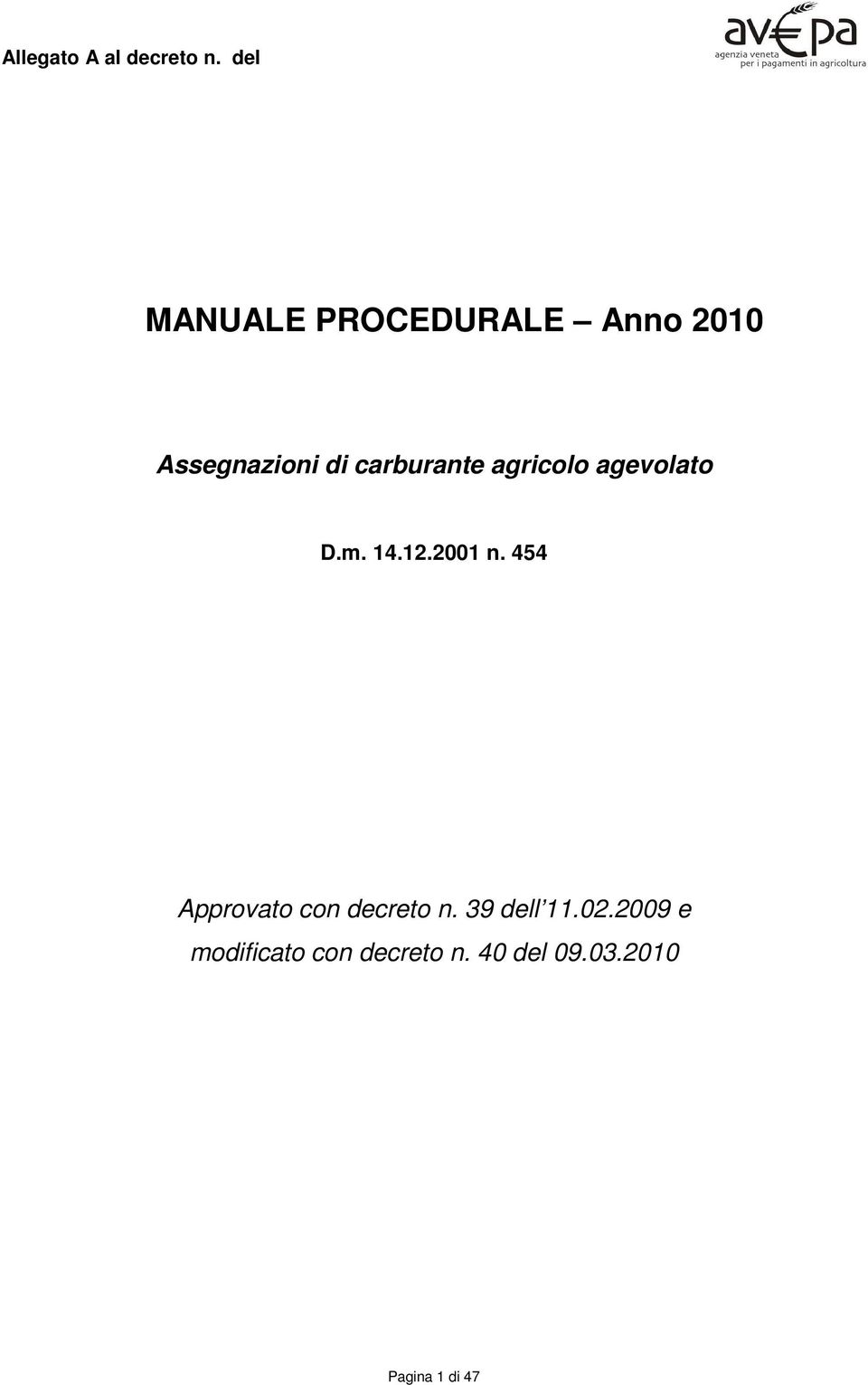 454 Approvato con decreto n. 39 dell 11.02.