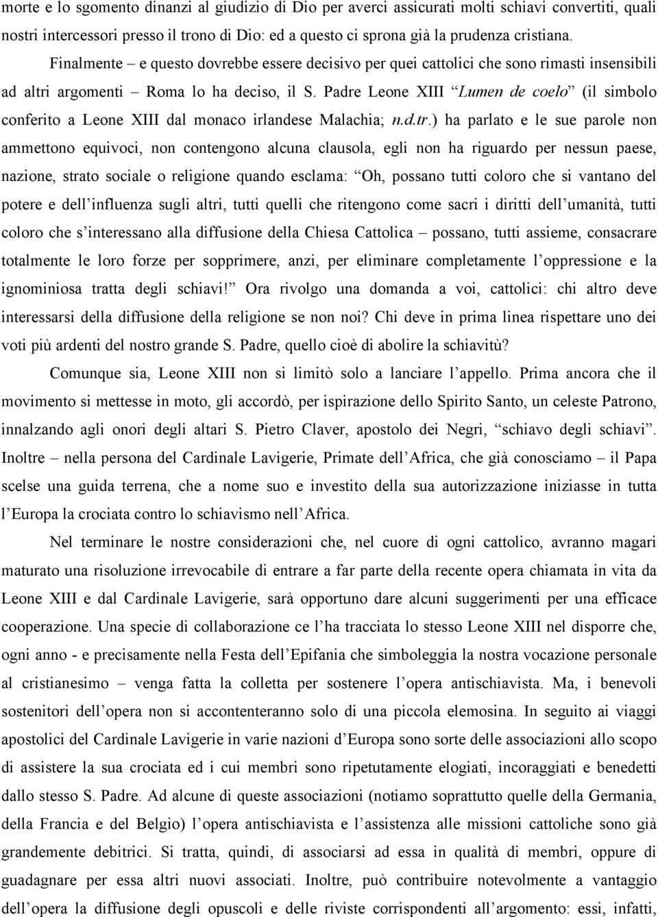 Padre Leone XIII Lumen de coelo (il simbolo conferito a Leone XIII dal monaco irlandese Malachia; n.d.tr.