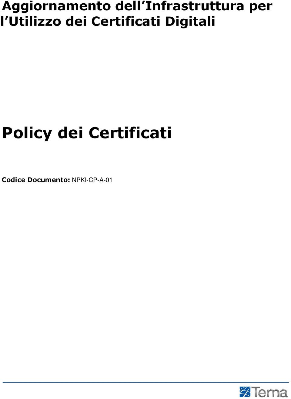 dei Certificati Digitali Policy