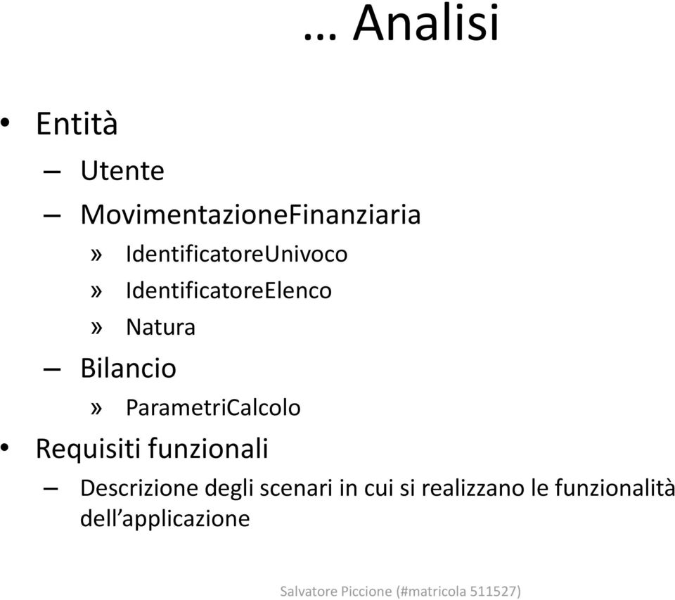 Bilancio» ParametriCalcolo Requisiti funzionali