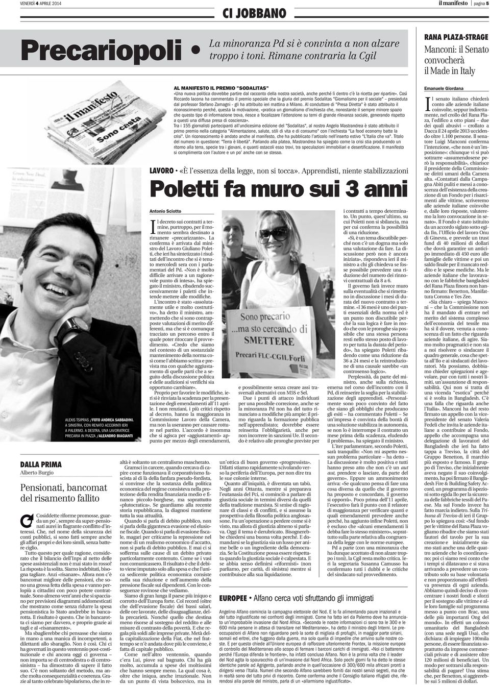 A SINISTRA, CON RENATO ACCORINTI IERI A PALERMO.