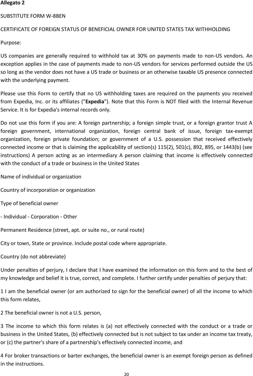 An exception applies in the case of payments made to non-us vendors for services performed outside the US so long as the vendor does not have a US trade or business or an otherwise taxable US