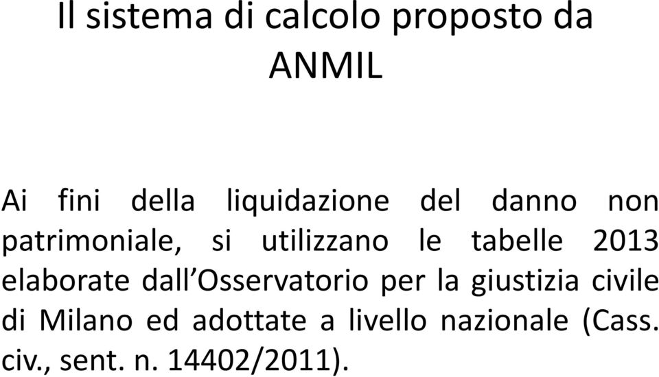 tabelle 2013 elaborate dall Osservatorio per la giustizia