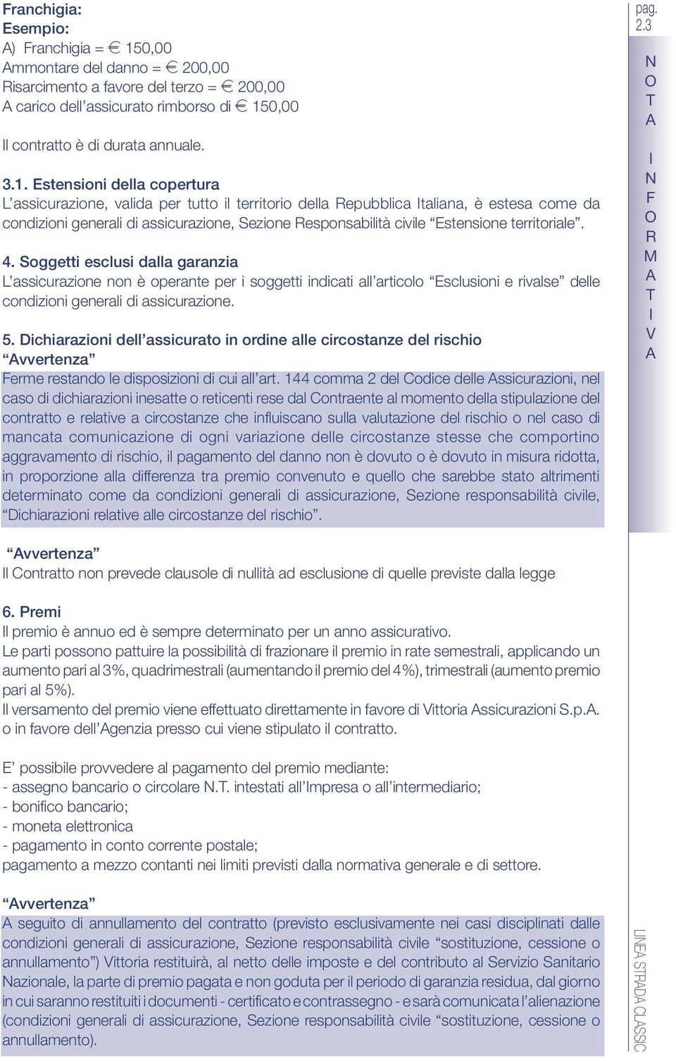 0,00 l contratto è di durata annuale. 3.1.