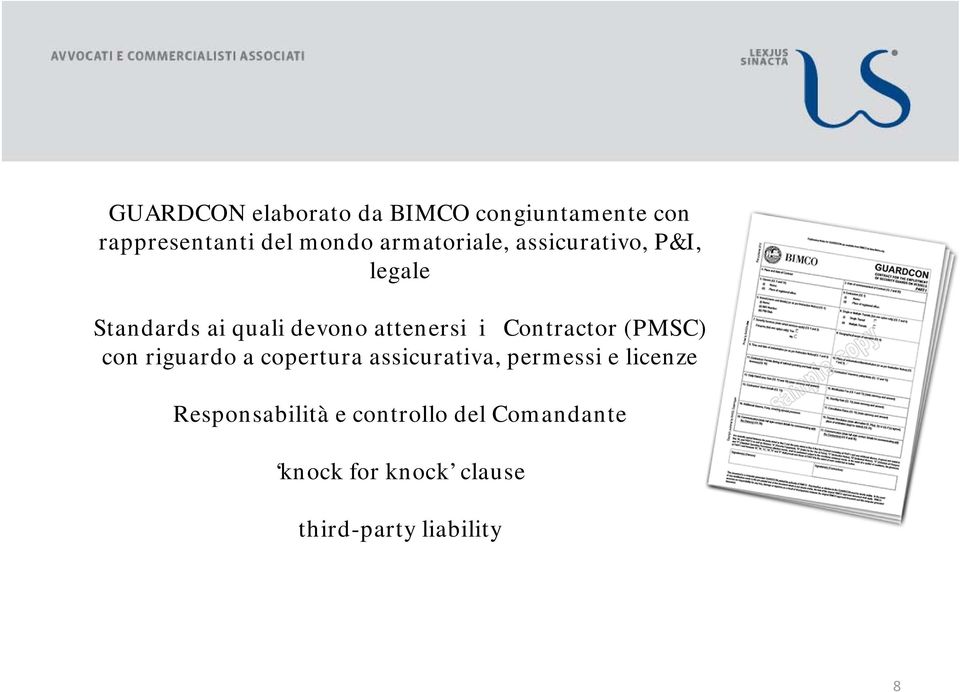 Contractor (PMSC) con riguardo a copertura assicurativa, permessi e licenze