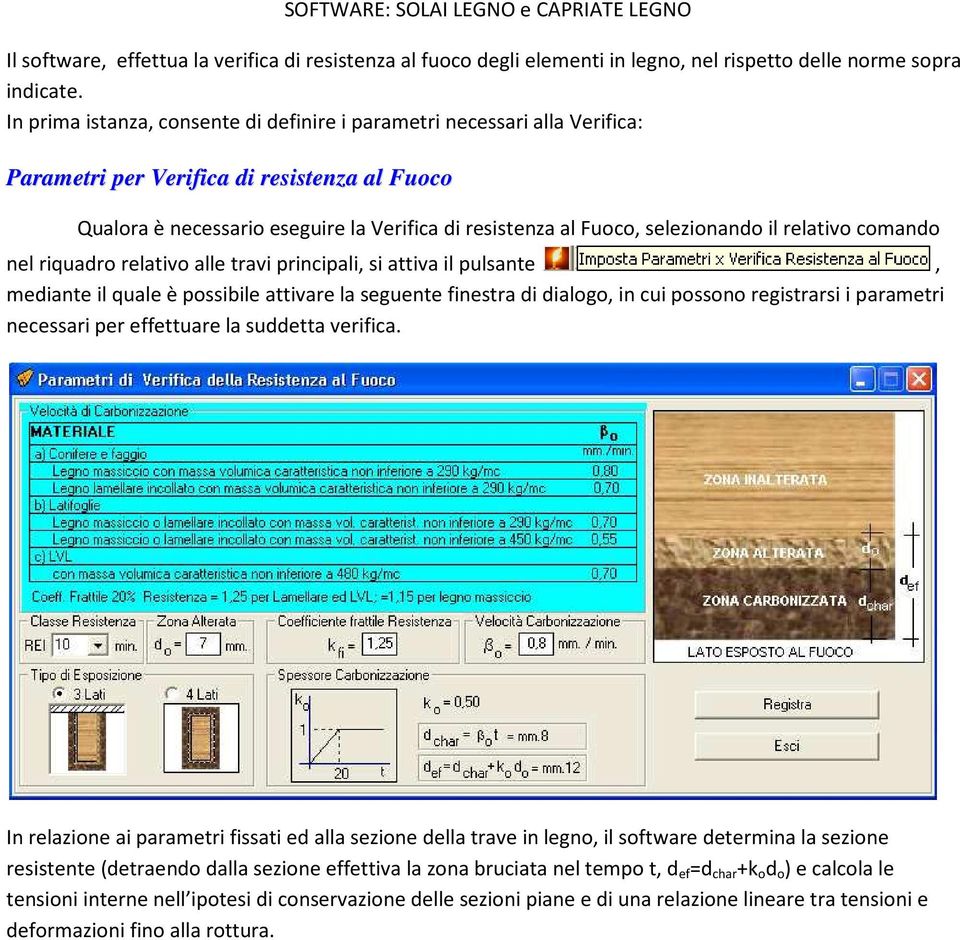 selezionando il relativo comando nel riquadro relativo alle travi principali, si attiva il pulsante, mediante il quale è possibile attivare la seguente finestra di dialogo, in cui possono registrarsi