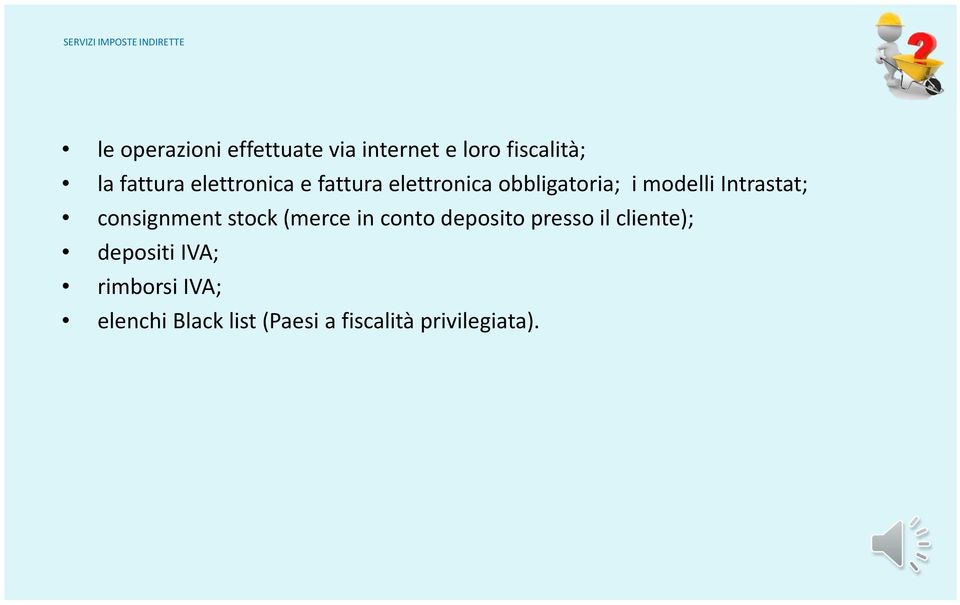 modelli Intrastat; consignment stock (merce in conto deposito presso il