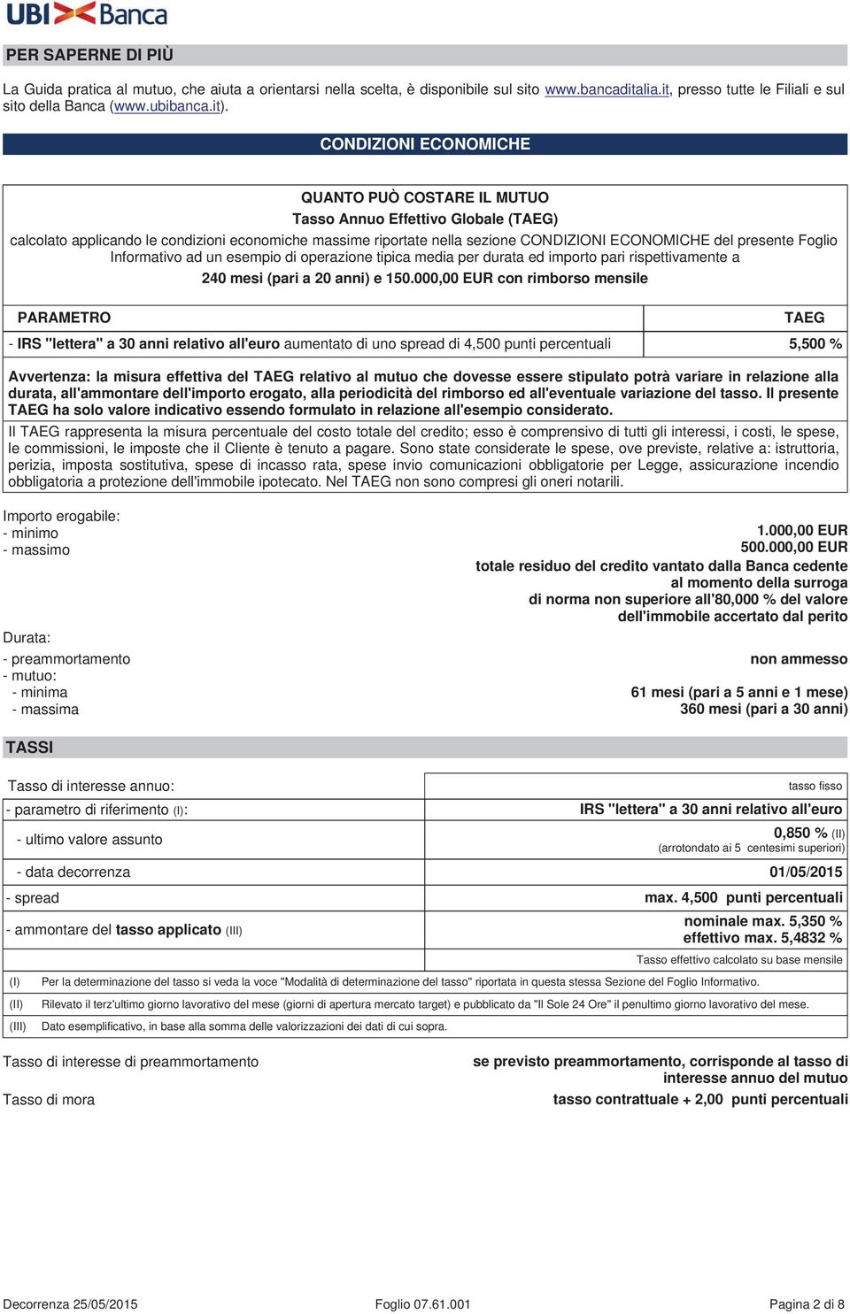 Foglio Informativo ad un esempio di operazione tipica media per durata ed importo pari rispettivamente a 240 mesi (pari a 20 anni) e 150.