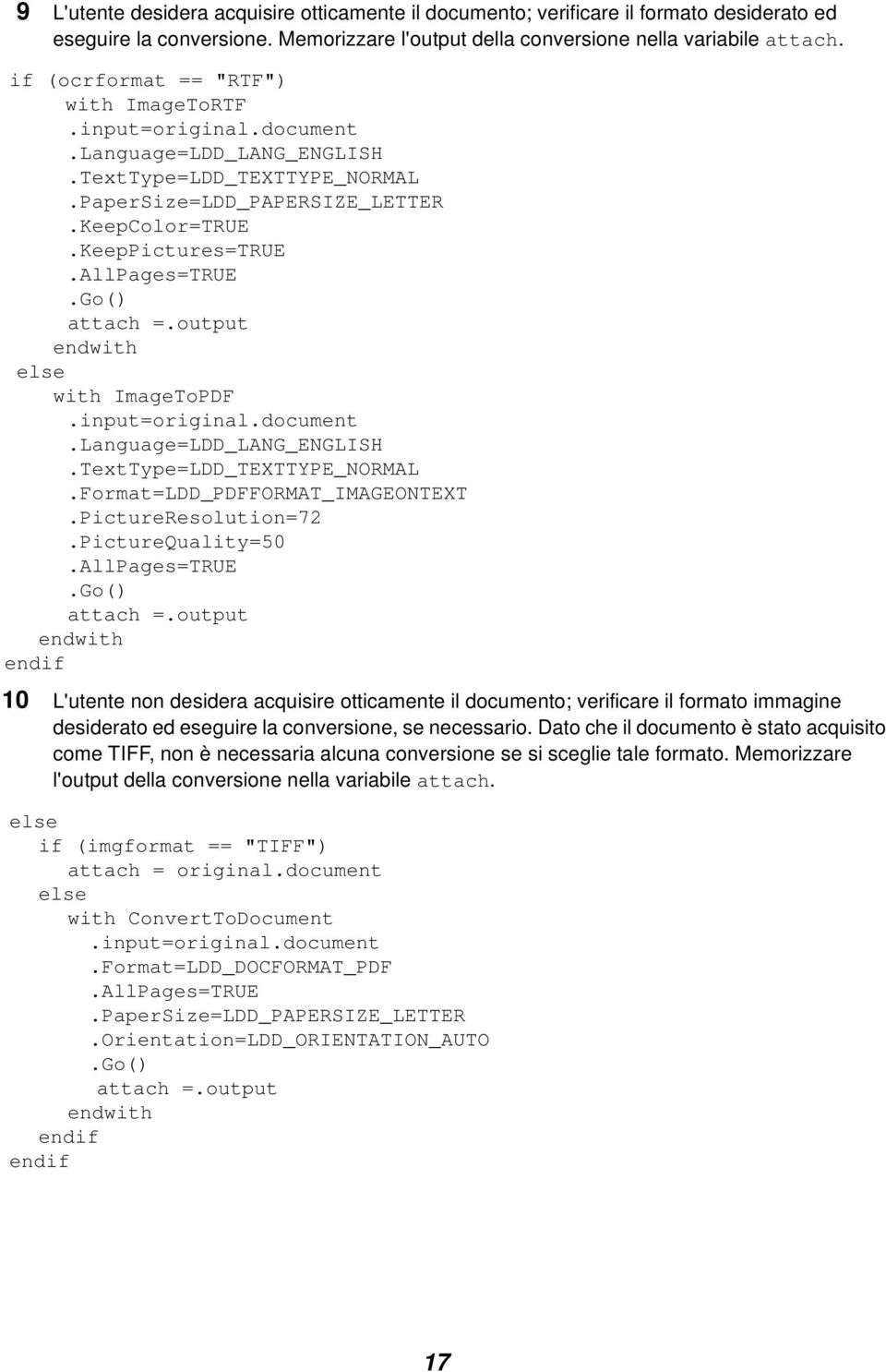 AllPages=TRUE attach =.output else with ImageToPDF.input=original.document.Language=LDD_LANG_ENGLISH.TextType=LDD_TEXTTYPE_NORMAL.Format=LDD_PDFFORMAT_IMAGEONTEXT.PictureResolution=72.