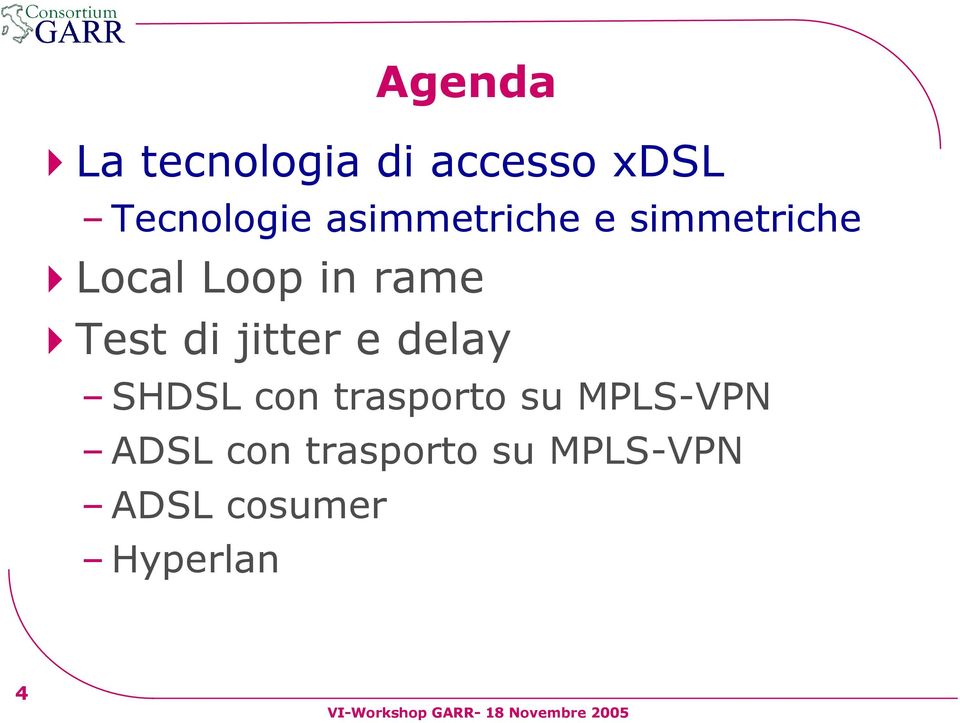 di jitter e delay SHDSL con trasporto su MPLS-VPN