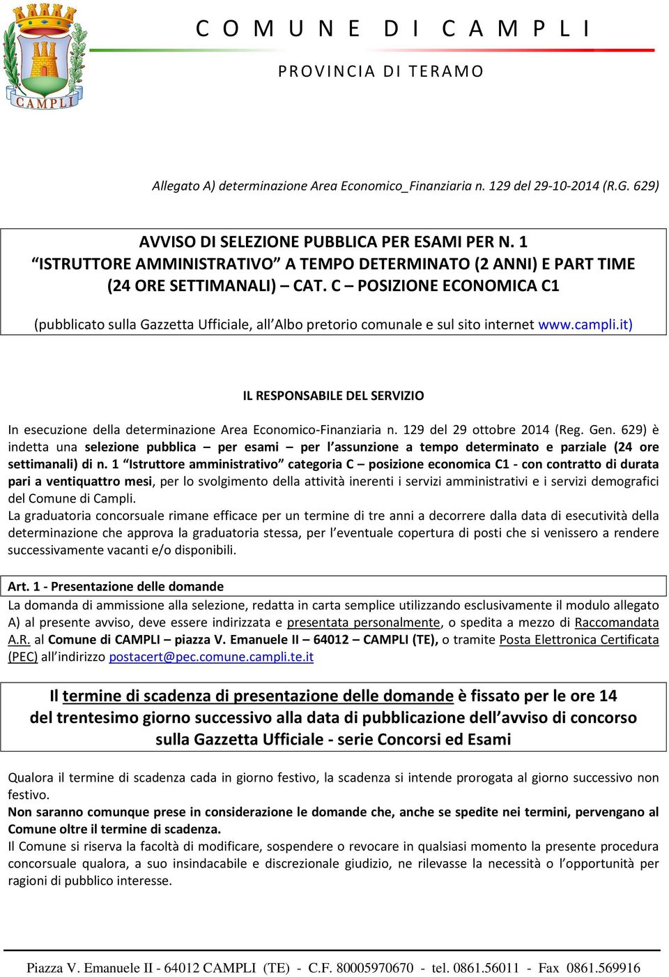 C POSIZIONE ECONOMICA C1 (pubblicato sulla Gazzetta Ufficiale, all Albo pretorio comunale e sul sito internet www.campli.