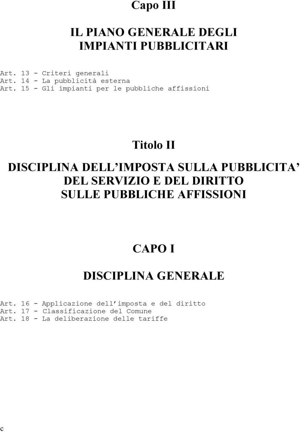 15 - Gli impianti per le pubbliche affissioni Titolo II DISCIPLINA DELL IMPOSTA SULLA PUBBLICITA DEL