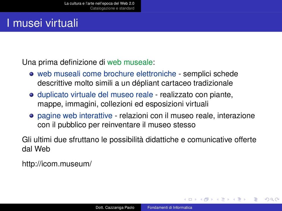 collezioni ed esposizioni virtuali pagine web interattive - relazioni con il museo reale, interazione con il pubblico per