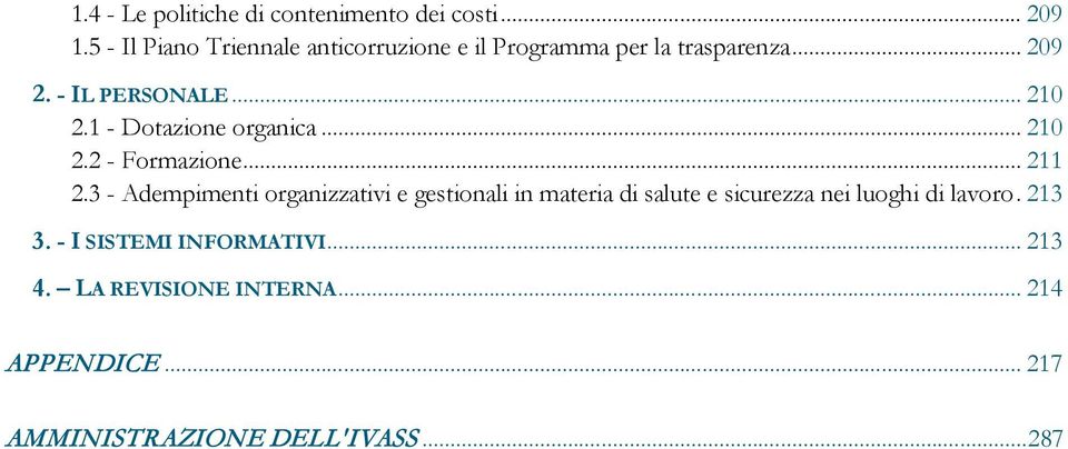 1 - Dotazione organica... 210 2.2 - Formazione... 211 2.