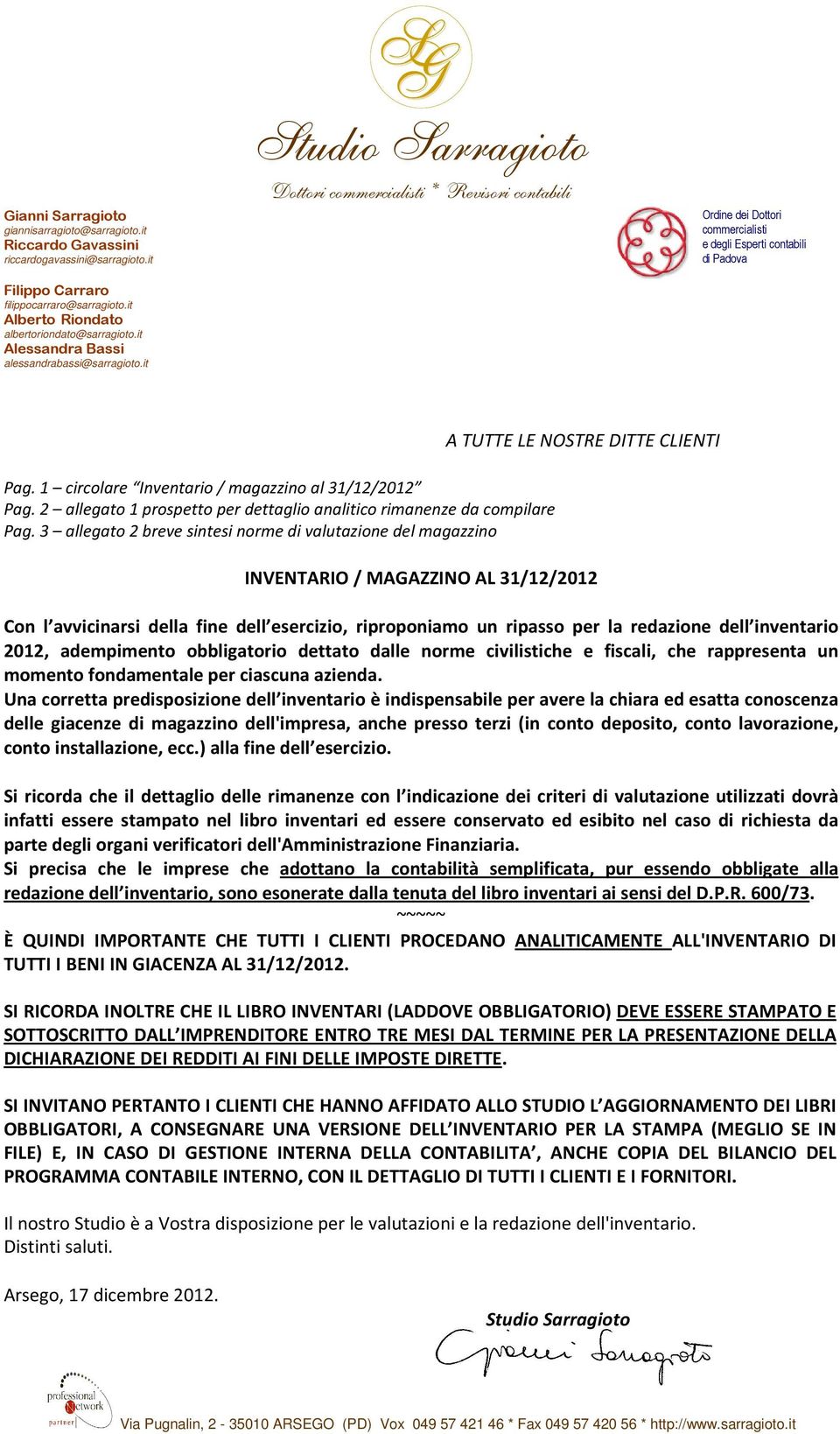 1 circolare Inventario / magazzino al 31/12/2012 Pag. 2 allegato 1 prospetto per dettaglio analitico rimanenze da compilare Pag.