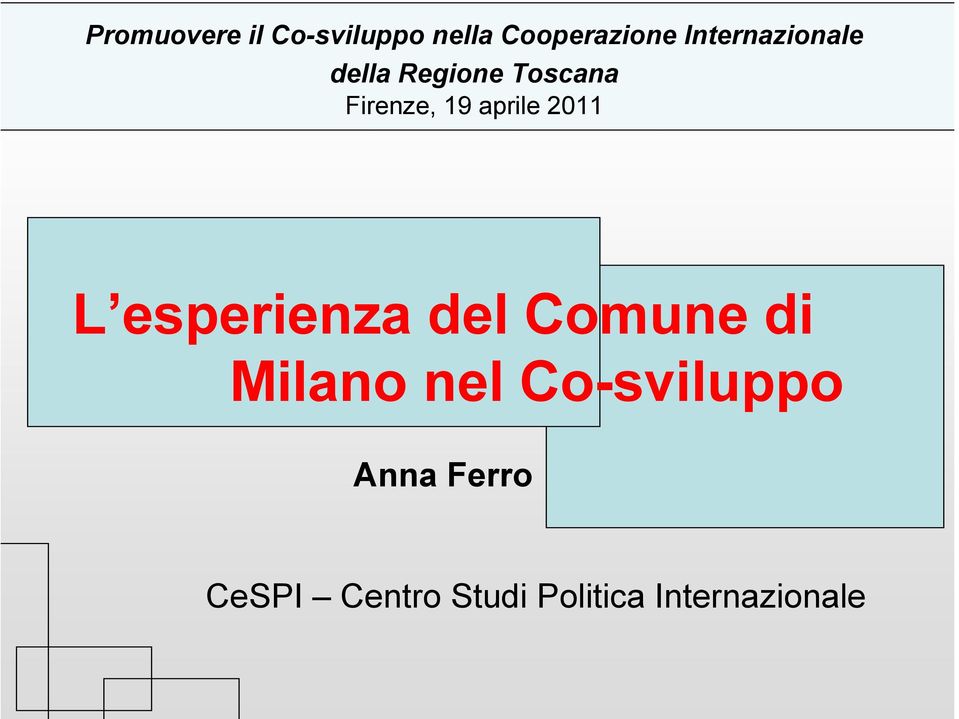 aprile 2011 L esperienza del Comune di Milano nel