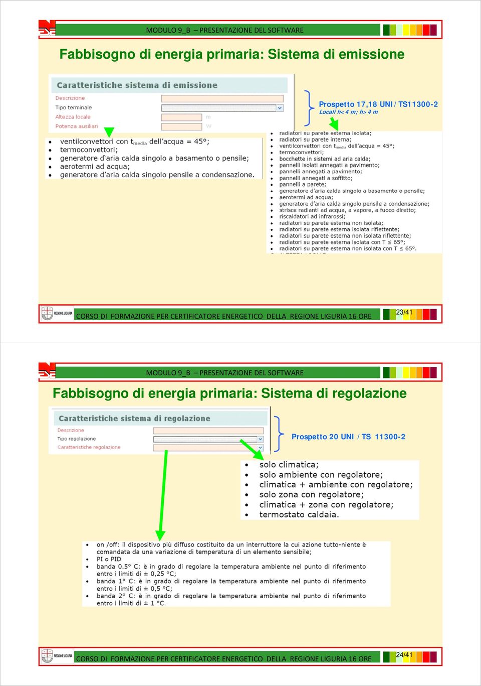 h<4 m; h>4 m 23/41  regolazione Prospetto 20 UNI