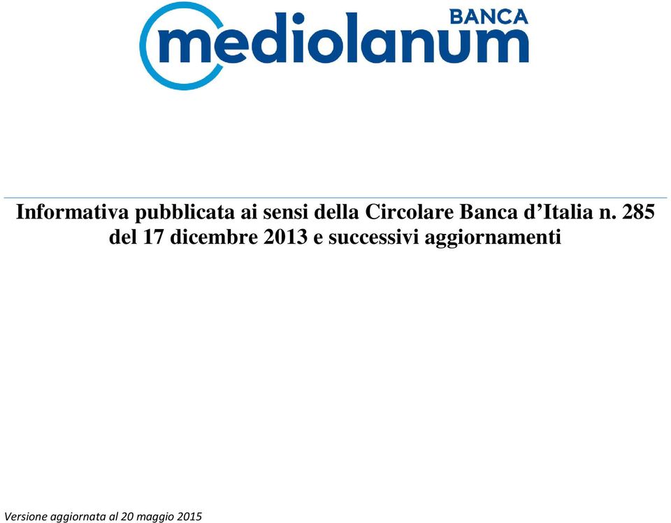 285 del 17 dicembre 2013 e successivi