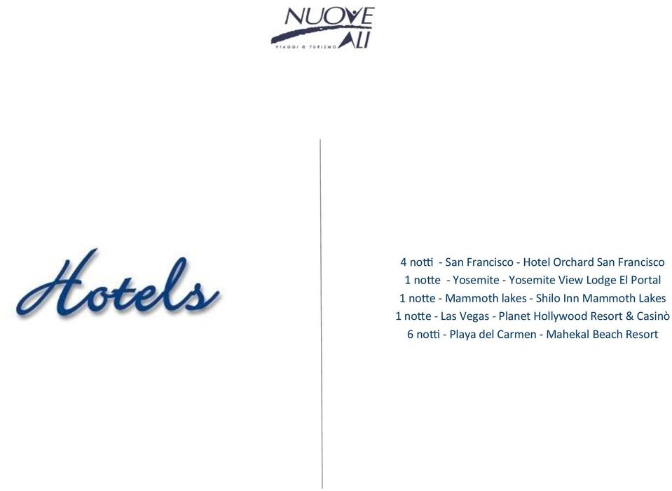 - Shilo Inn Mammoth Lakes 1 notte - Las Vegas - Planet Hollywood