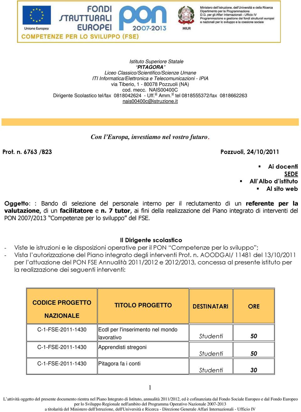 is00400c@istruzione.it Con l Europa, investiamo ne