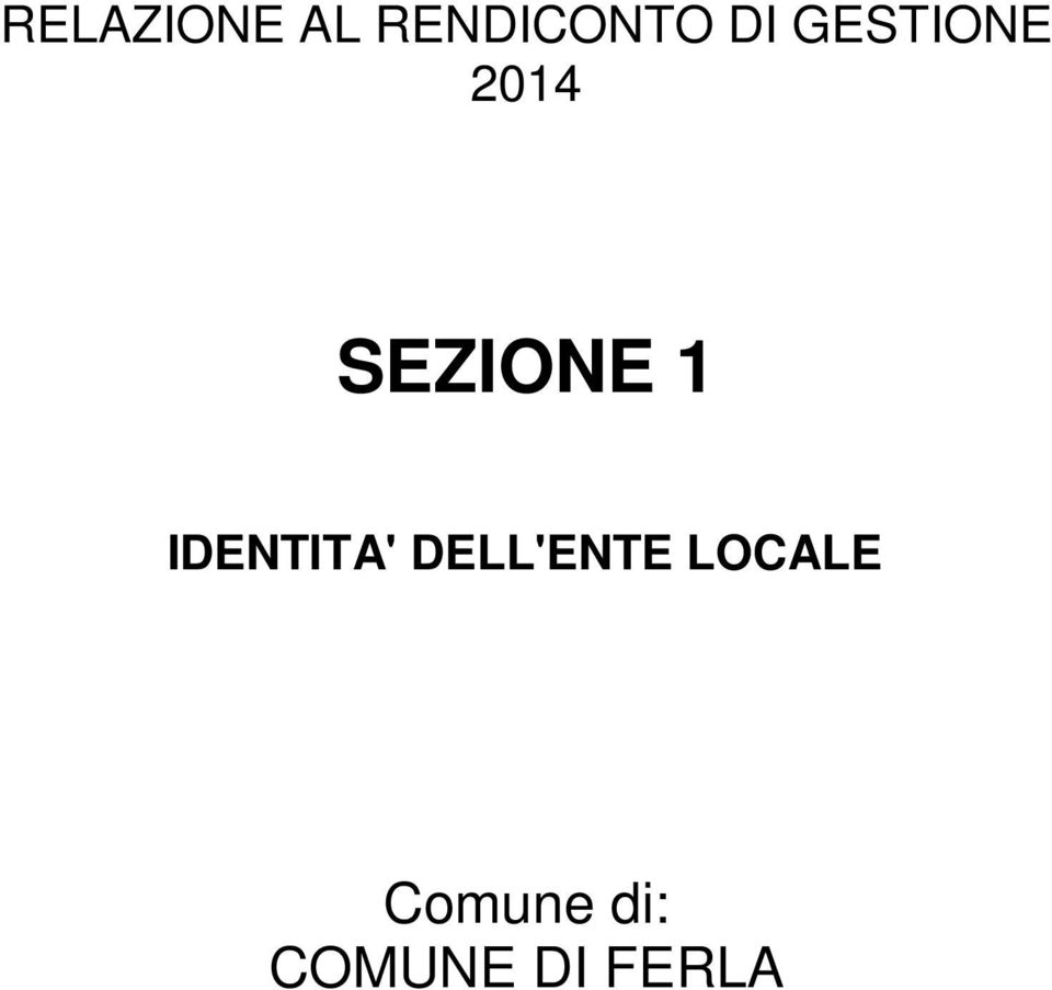 1 IDENTITA' DELL'ENTE